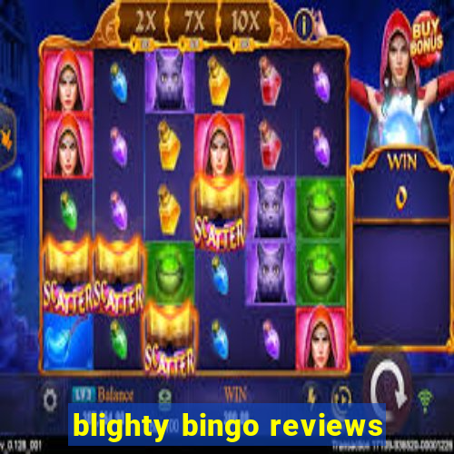 blighty bingo reviews