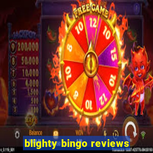 blighty bingo reviews