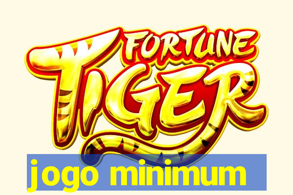 jogo minimum