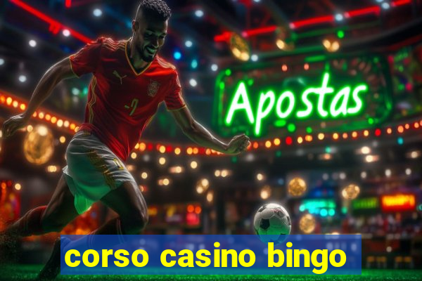 corso casino bingo