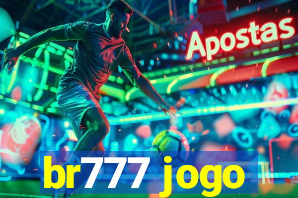 br777 jogo