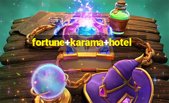 fortune+karama+hotel