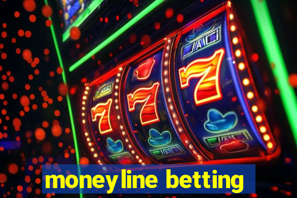 moneyline betting