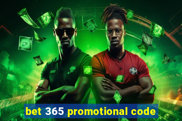 bet 365 promotional code