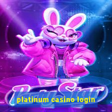 platinum casino login