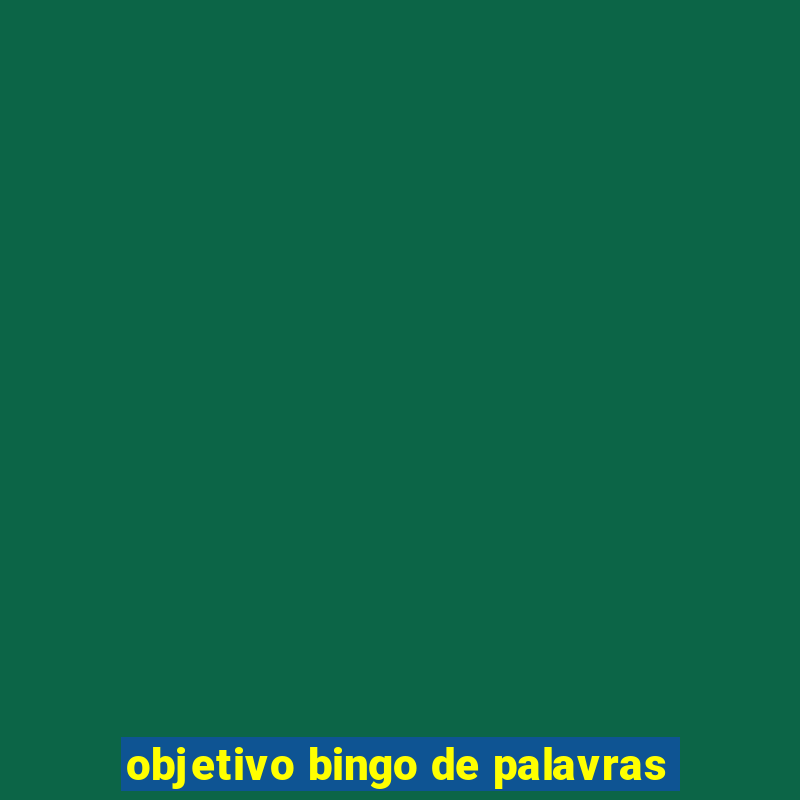 objetivo bingo de palavras