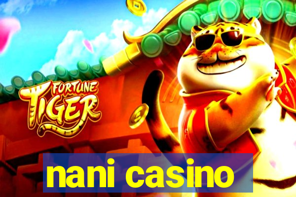 nani casino