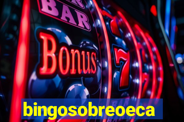 bingosobreoeca