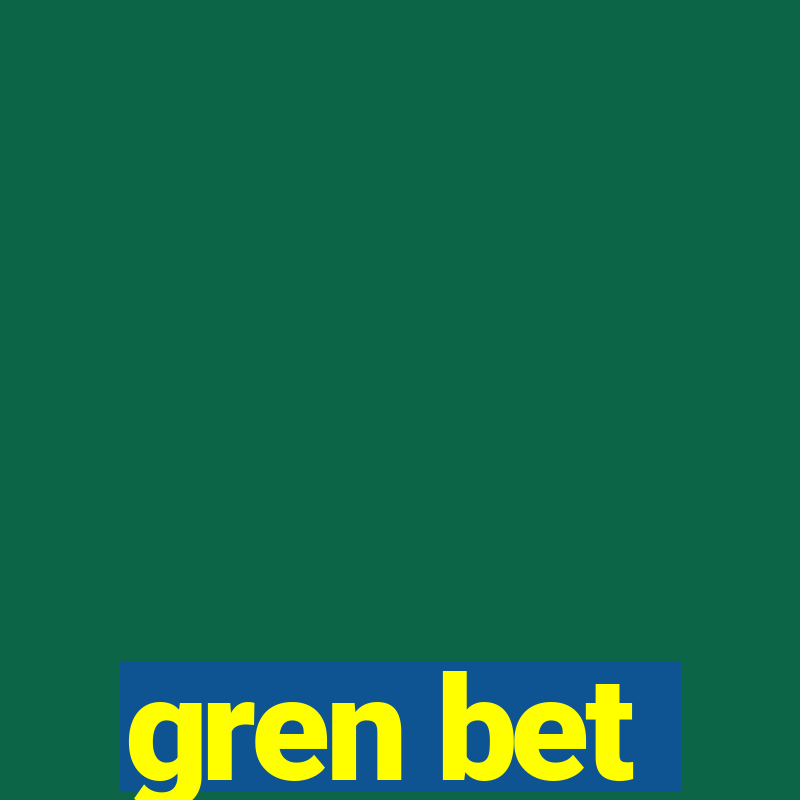 gren bet