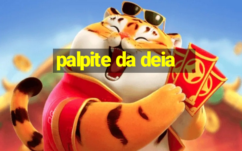 palpite da deia