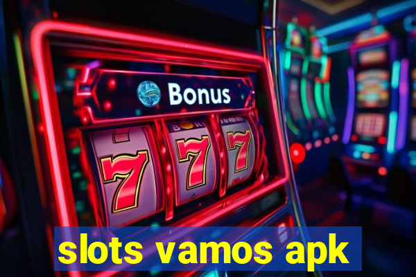 slots vamos apk