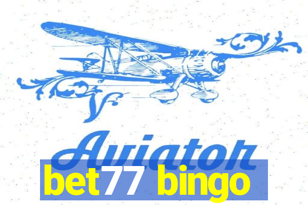 bet77 bingo