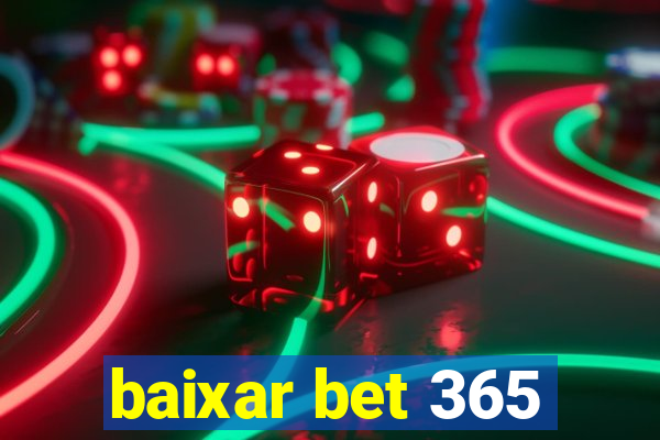 baixar bet 365