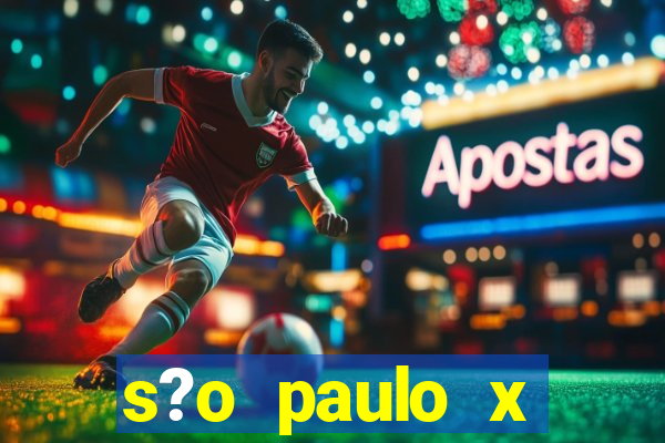 s?o paulo x bragantino palpite