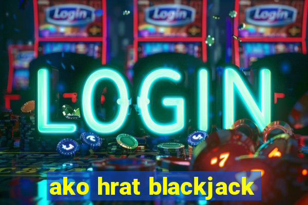 ako hrat blackjack