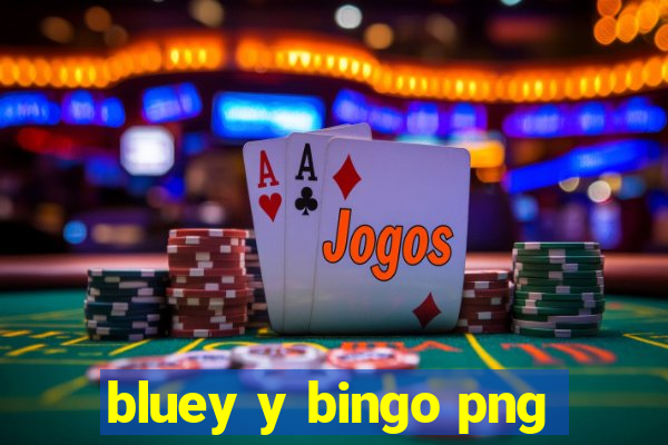 bluey y bingo png