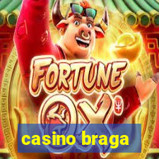 casino braga