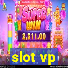 slot vp