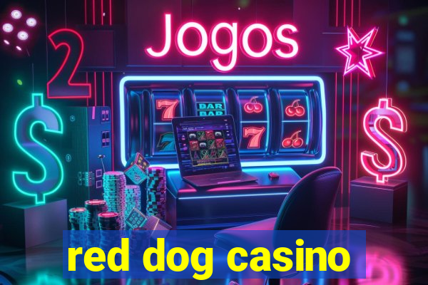 red dog casino