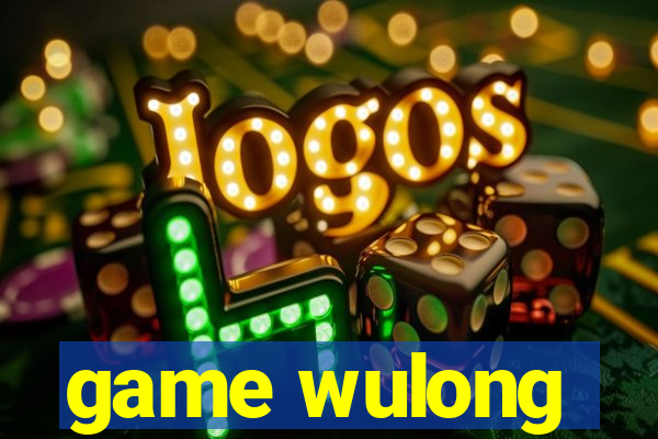 game wulong