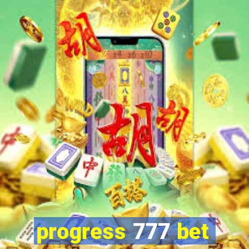 progress 777 bet