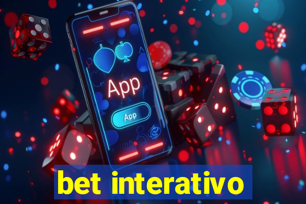 bet interativo