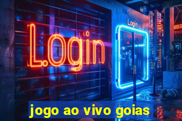 jogo ao vivo goias