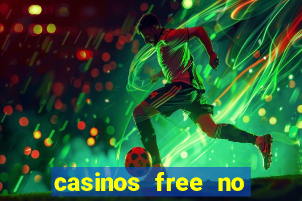 casinos free no deposit bonus