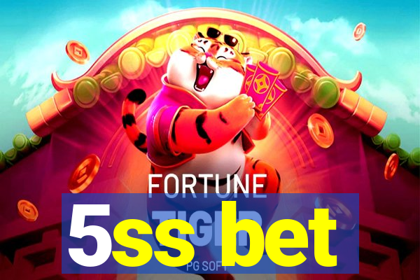 5ss bet