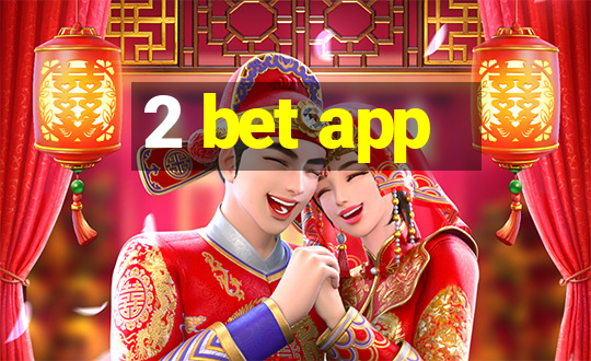 2 bet app