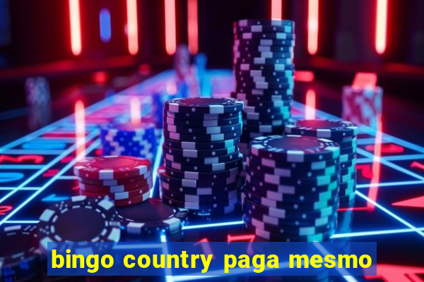 bingo country paga mesmo