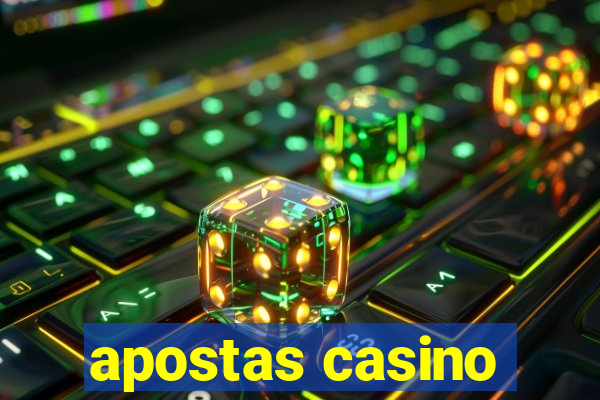 apostas casino