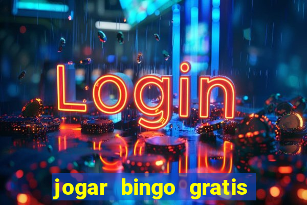 jogar bingo gratis no lotoplay