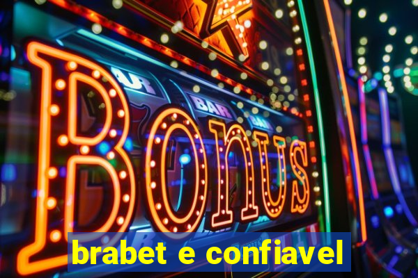 brabet e confiavel