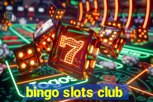 bingo slots club