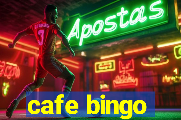 cafe bingo