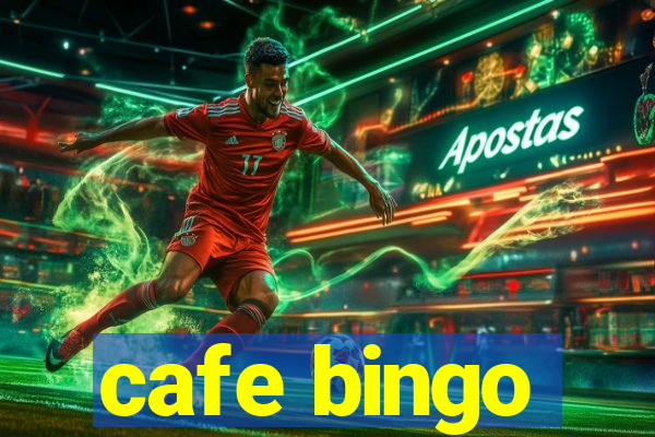 cafe bingo