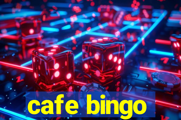 cafe bingo