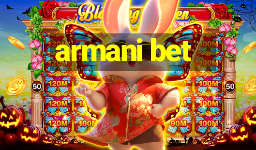 armani bet