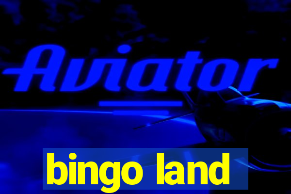 bingo land