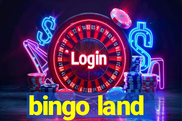 bingo land