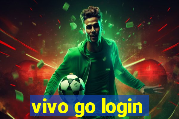 vivo go login