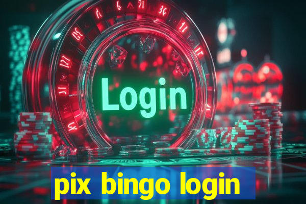 pix bingo login