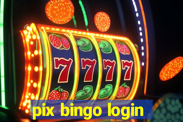 pix bingo login