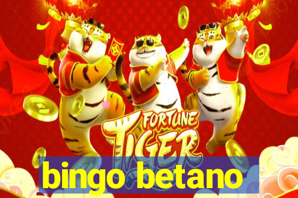 bingo betano