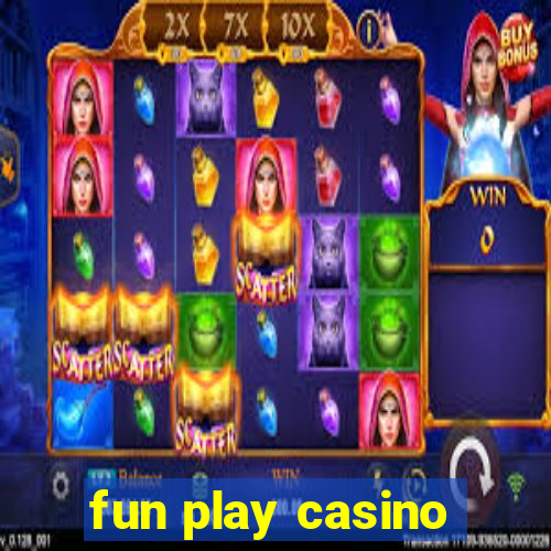 fun play casino