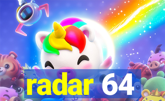 radar 64