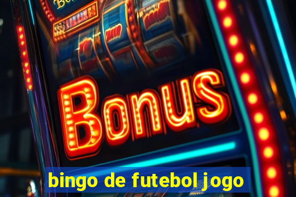 bingo de futebol jogo