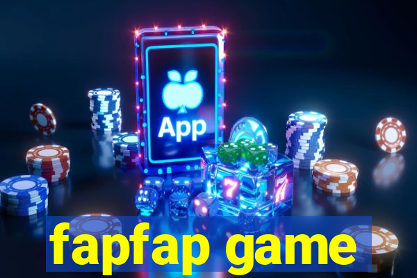 fapfap game