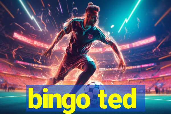 bingo ted